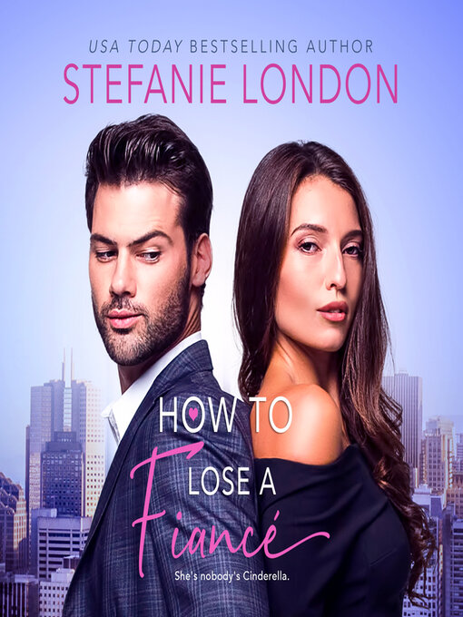 Title details for How to Lose a Fiancé by Stefanie London - Wait list